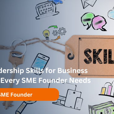 Leadership skills for SME founders - communication, decision-making, emotional intelligence, delegation, strategic vision